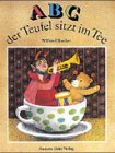 Stock image for ABC, der Teufel sitzt im Tee for sale by medimops
