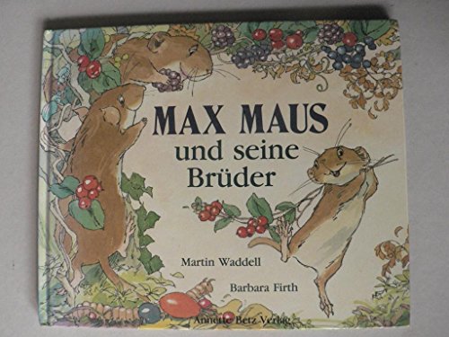 Beispielbild fr o) Max Maus und seine Brder zum Verkauf von SIGA eG