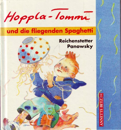 Beispielbild fr Hoppla-Tommi und die fliegenden Spaghetti zum Verkauf von Gabis Bcherlager