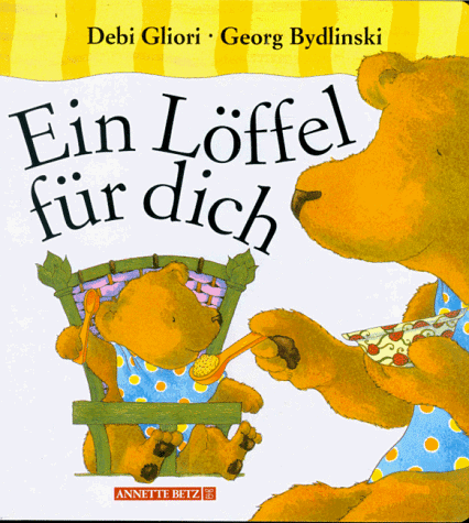 Stock image for Ein Lffel fr Dich for sale by Samuel H. Rokusek, Bookseller