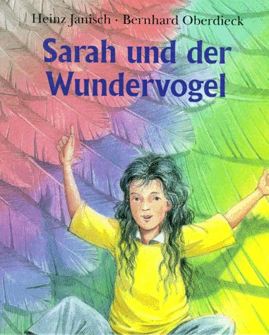 Beispielbild fr Sarah und der Wundervogel zum Verkauf von medimops