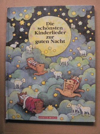 Die schönsten Kinderlieder zur guten Nacht. [musikal. Bearb.: Karl Heinz Taubert]. Ill. von Monik...