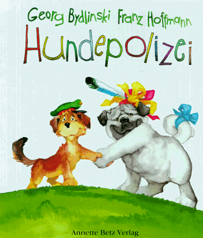 Hundepolizei (German Edition) (9783219106794) by Bydlinski, Georg