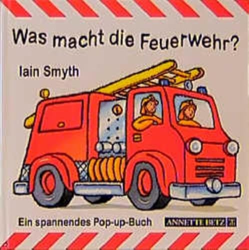 Beispielbild fr Was macht die Feuerwehr? Ein spannendes Pop-up- Buch zum Verkauf von medimops