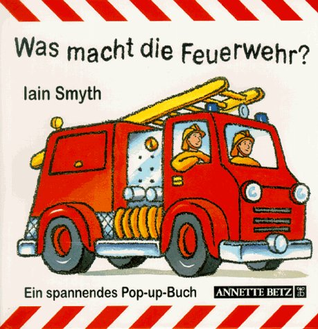Stock image for Was macht die Feuerwehr? Ein spannendes Pop-up- Buch for sale by medimops