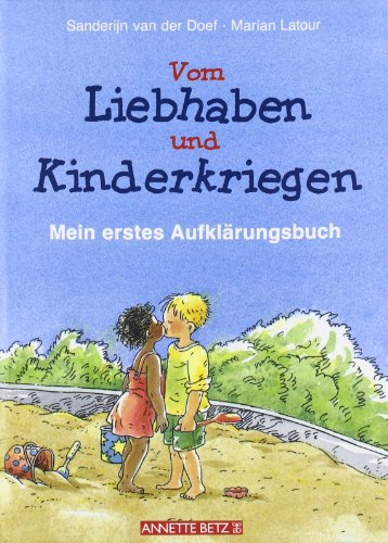 9783219107456: Vom Liebhaben und Kinderkriegen: Mein erstes Auklrungsbuch