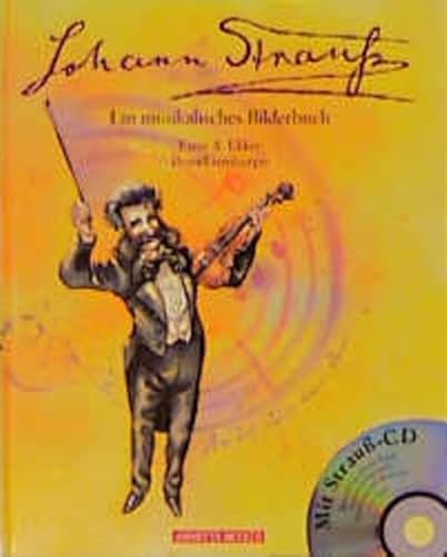 9783219107487: Johann Strau. Mit CD: Ein musikalisches Bilderbuch