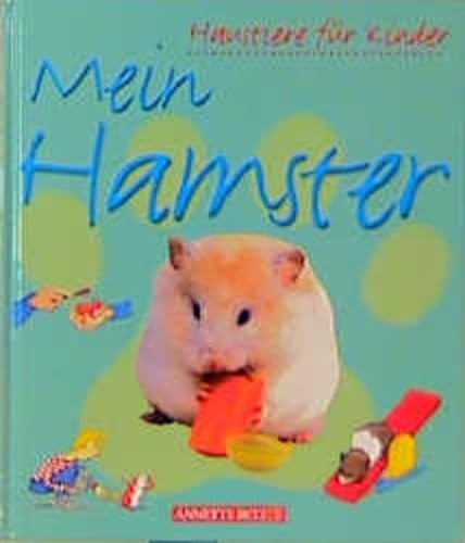 Mein Hamster. ( Ab 5 J.). (9783219108392) by Meredith, Susan; Fox, Christyan