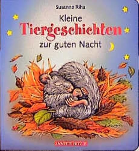 Kleine Tiergeschichten: Zur guten Nacht (German Edition) (9783219108439) by Riha, Susanne
