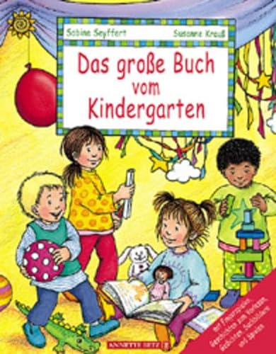 Beispielbild fr Das groe Buch vom Kindergarten zum Verkauf von medimops