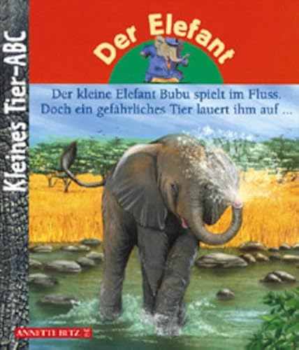 Imagen de archivo de Kleines Tier-ABC, Der Elefant a la venta por Big River Books