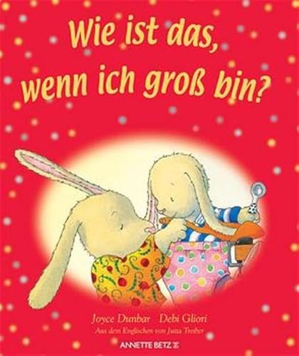 Stock image for Wie ist das, wenn ich gro bin? ( Ab 3 J.). for sale by GF Books, Inc.