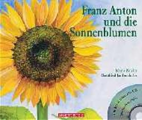 Stock image for Franz Anton und die Sonnenblumen. for sale by Buchhandlung Gerhard Hcher
