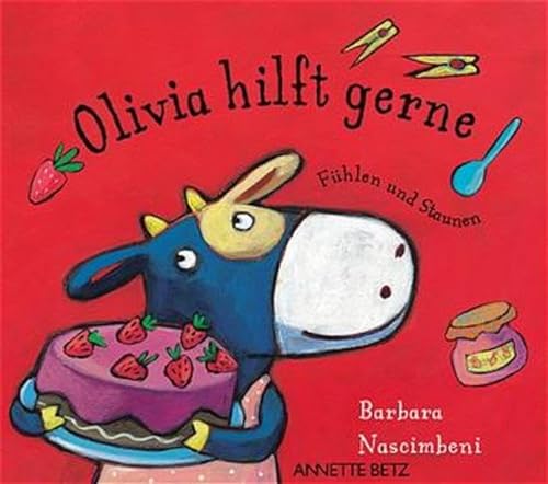 Olivia hilft gerne. FÃ¼hlen und Staunen. (9783219110463) by Nascimbeni, Barbara
