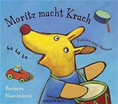 Moritz macht Krach. FÃ¼hlen und Staunen. (9783219110487) by Nascimbeni, Barbara
