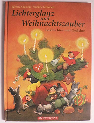 Beispielbild fr Lichterglanz und Weihnachtszauber. Geschichten und Gedichte zum Verkauf von medimops