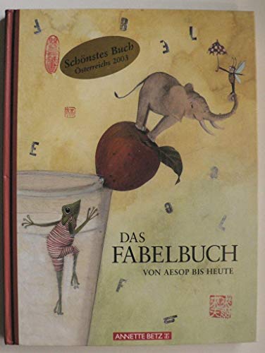 Beispielbild fr Das Fabelbuch : von Aesop bis heute. ("Schnstes Buch sterreich 2003") zum Verkauf von Bchergarage