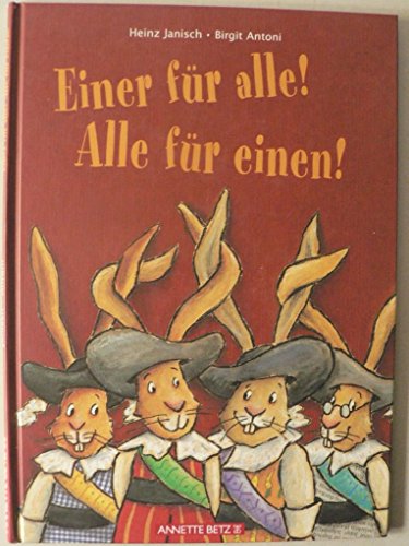 Einer für alle! Alle für einen! - Janisch, Heinz, Antoni, Birgit