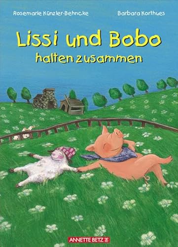 Beispielbild fr Lissi und Bobo halten zusammen zum Verkauf von medimops