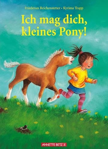 Beispielbild fr Ich mag dich, kleines Pony! zum Verkauf von medimops