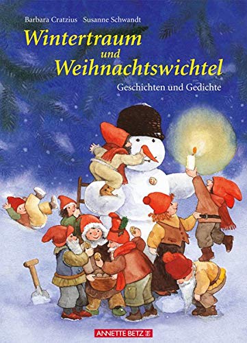 Beispielbild fr Wintertraum und Weihnachtswichtel. Geschichten und Gedichte zum Verkauf von medimops