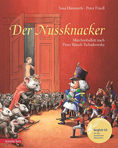 Der Nussknacker. Mit CD: Märchenballett - Hämmerle, Susa