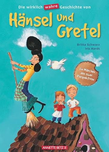 Beispielbild fr Die wirklich wahre Geschichte von Hnsel und Gretel: Ein Mrchen aus zwei Perspektiven zum Verkauf von medimops