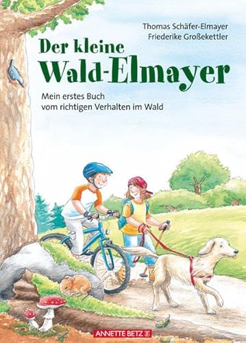 Beispielbild fr Der kleine Wald-Elmayer: Mein erstes Buch vom richtigen Verhalten im Wald zum Verkauf von medimops