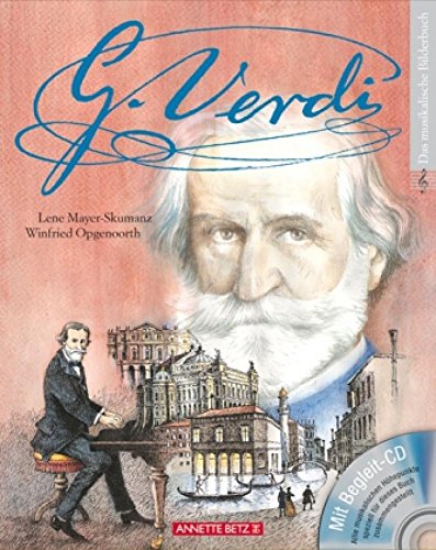 Stock image for Giuseppe Verdi: Ein musikalisches Bilderbuch mit CD for sale by medimops