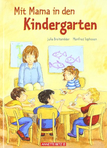 Beispielbild fr Mit Mama in den Kindergarten zum Verkauf von medimops