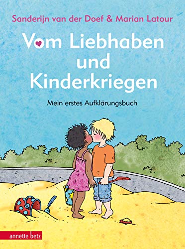 9783219115826: Vom Liebhaben und Kinderkriegen: Mein erstes Aufklrungsbuch