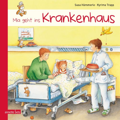 Stock image for Mia geht ins Krankenhaus -Language: german for sale by GreatBookPrices