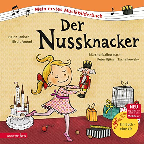 Stock image for Der Nussknacker: Mein erstes Musikbilderbuch mit CD for sale by Chiron Media