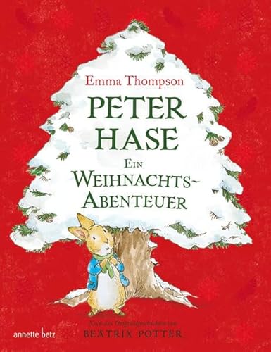 Beispielbild fr Peter Hase - Ein Weihnachtsabenteuer [Hardcover] Thompson, Emma; Taylor, Eleanor and Ernst, Alexandra zum Verkauf von tomsshop.eu