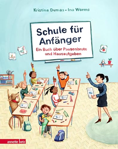 Beispielbild fr Schule fr Anfnger: Ein Buch ber Pausenbrote und Hausaufgaben zum Verkauf von medimops