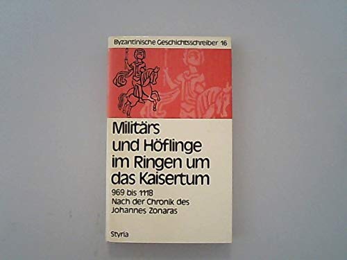 Imagen de archivo de Militrs und Hflinge im Ringen um das Kaisertum a la venta por medimops
