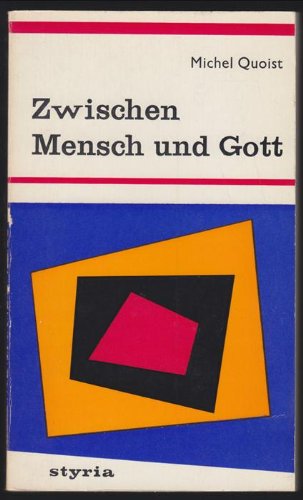 Stock image for Zwischen Mensch und Gott. Betrachtungen, Erwgungen, Aufrufe for sale by Versandantiquariat Felix Mcke