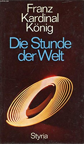 9783222106842: Die Stunde der Welt