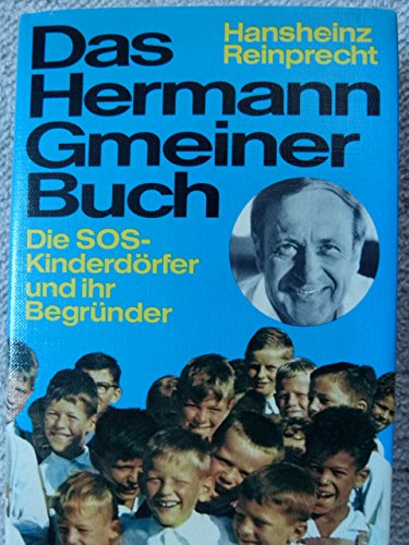 9783222107962: Das Hermann Gmeiner Buch. Die SOS- Kinderdrfer und ihr Begrnder