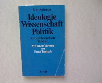 Ideologie - Wissensschaft - Politik - Sozialphilosophische Studien - Salamun, Kurt