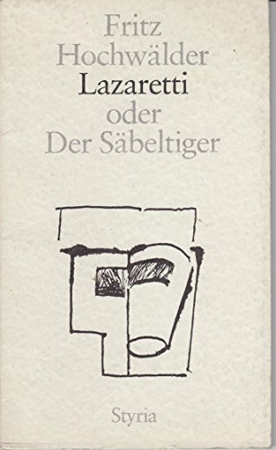 Lazaretti oder der Säbeltiger : Schauspiel in 3 Akten.