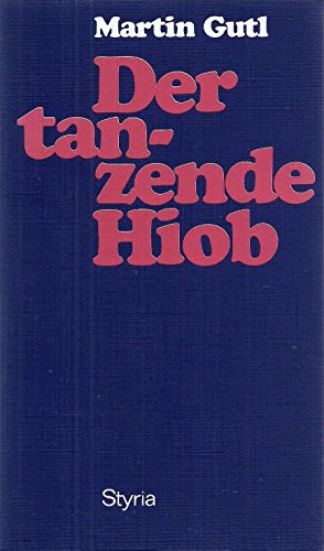 Der tanzende Hiob - Gutl, Martin