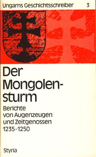 Der Mongolensturm. - GÖCKENJAN, HANSGERD U. JAMES R. SWEENEY (HRSG.).