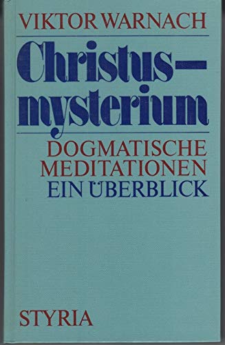 Beispielbild fr Christusmysterium. Dogmatische Meditationen. Ein berblick zum Verkauf von medimops