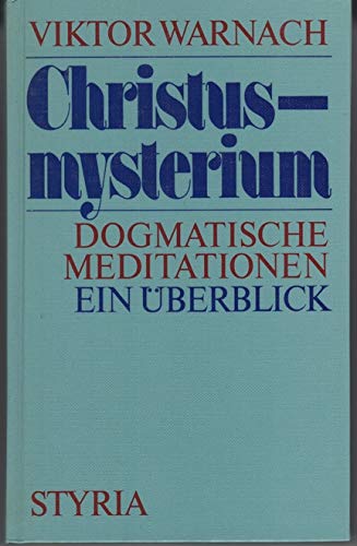 Imagen de archivo de Christusmysterium. Dogmatische Meditationen. Ein berblick a la venta por medimops