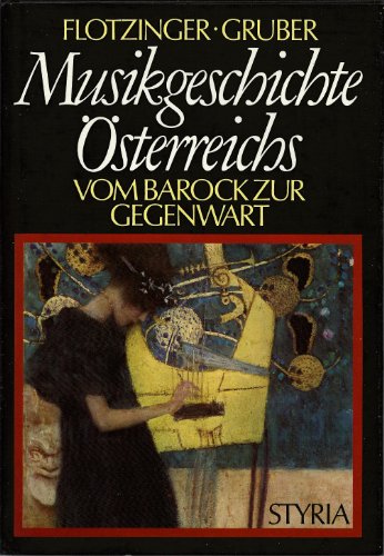 Stock image for Musikgeschichte sterreichs. Band II: Vom Barock zur Gegenwart for sale by medimops
