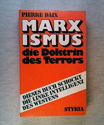Beispielbild fr Marxismus die Doktrin des Terrors zum Verkauf von Kultgut