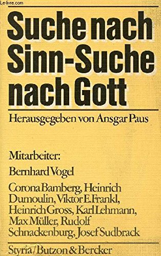 Suche nach Sinn - Suche nach Gott. Hrsg. von Ansgar Paus. - Salzburger Hochschulwochen.-
