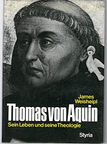 Thomas von Aquin - James A. Weisheipl