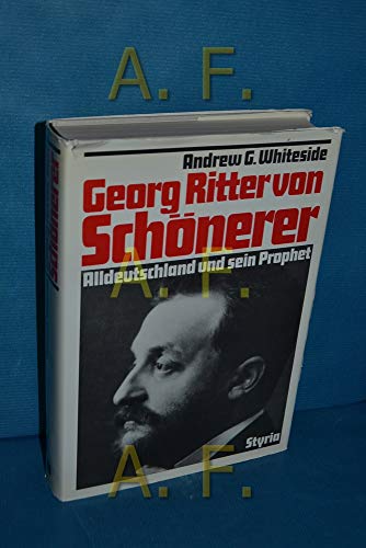 Stock image for Georg Ritter von Schnerer. Alldeutschland und sein Prophet for sale by Antiquariat Wortschatz
